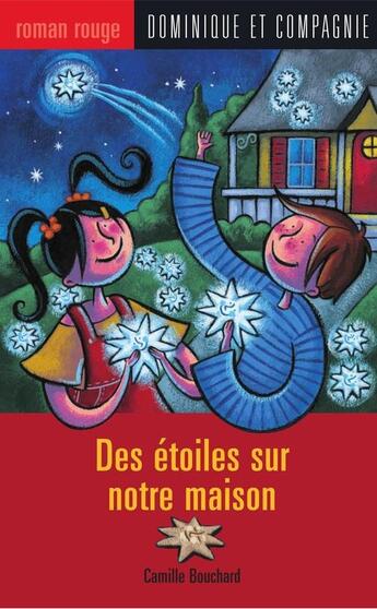 Couverture du livre « Étoiles sur notre maison » de  aux éditions Dominique Et Compagnie