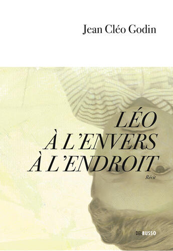 Couverture du livre « Léo à l'envers à l'endroit » de Jean Cleo Godin aux éditions Del Busso