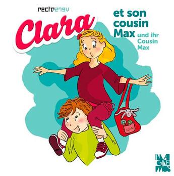 Couverture du livre « Clara et son cousin Max » de Helene Oldendorf et Julie Martin aux éditions Imaginemos