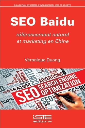 Couverture du livre « SEO Baidu ; référencement naturel et marketing en Chine » de Veronique Duong aux éditions Iste