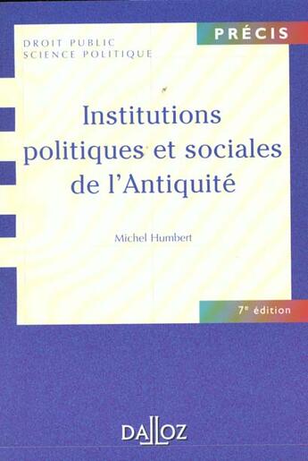 Couverture du livre « Institutions Politiques Et Sociales De L'Antiquite » de Marie-Therese Humbert aux éditions Dalloz