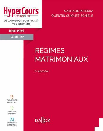 Couverture du livre « Régimes matrimoniaux : droit privé : L2/M2 (7e édition) » de Nathalie Peterka et Quentin Guiget-Schiele aux éditions Dalloz