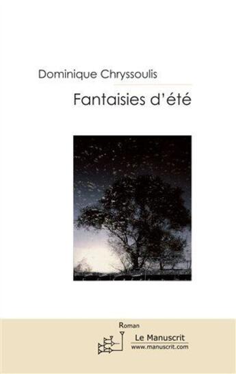 Couverture du livre « Fantaisies d'été » de Chryssoulis-D aux éditions Le Manuscrit
