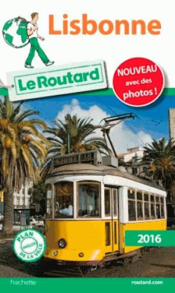 Couverture du livre « Guide du Routard ; Lisbonne (édition 2016) » de Collectif Hachette aux éditions Hachette Tourisme