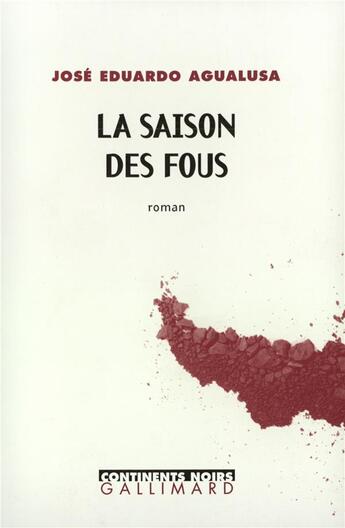 Couverture du livre « La saison des fous » de Agualusa J E. aux éditions Gallimard