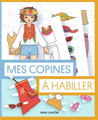 Couverture du livre « Mes copines à habiller » de Bordier Marion aux éditions Pere Castor