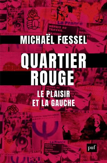 Couverture du livre « Quartier rouge : le plaisir et la gauche » de Michael Foessel aux éditions Puf
