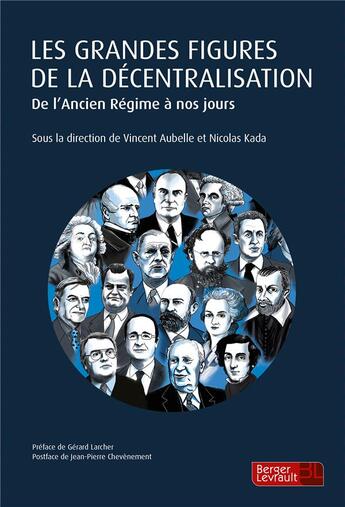 Couverture du livre « Les grandes figures de la décentralisation » de Nicolas Kada aux éditions Berger-levrault