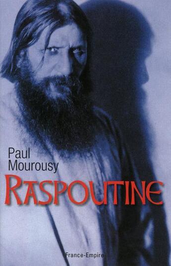 Couverture du livre « Raspoutine » de Paul Mourousy aux éditions France-empire