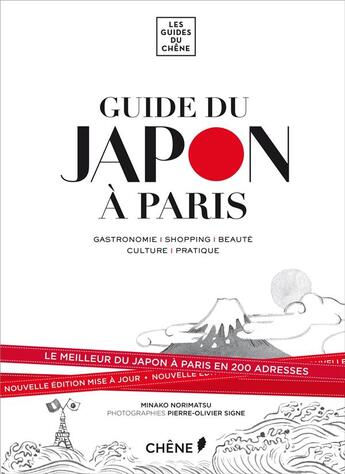 Couverture du livre « Le guide du Japon à Paris » de Minako Norimatsu et Pierre-Olivier Signe aux éditions Chene