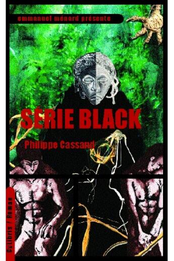 Couverture du livre « Serie Black » de Philippe Cassand aux éditions Cylibris
