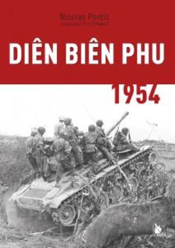 Couverture du livre « Diên Biên Phu 1954 » de Eric Schwartz et Nicolas Pontic aux éditions Ysec