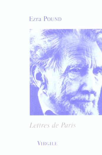 Couverture du livre « Lettres de Paris » de Ezra Pound aux éditions Virgile