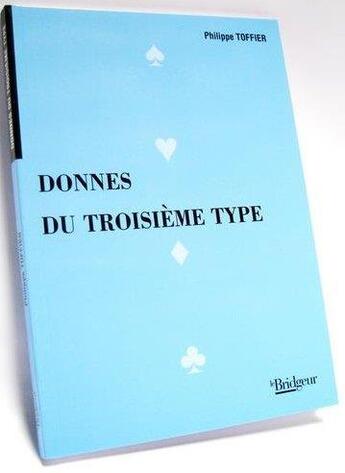 Couverture du livre « Donnes du troisième type » de Toffier aux éditions Eps Le Bridgeur