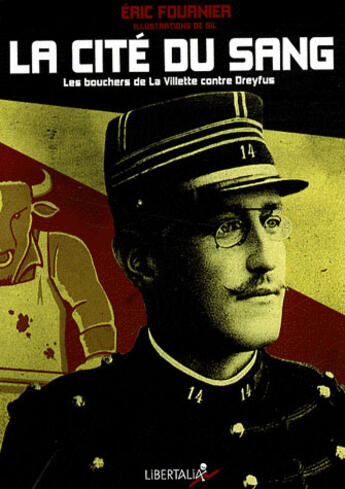 Couverture du livre « La cité du sang ; violences politiques entre bandes durant l'affaire Dreyfus » de Eric Fournier aux éditions Libertalia