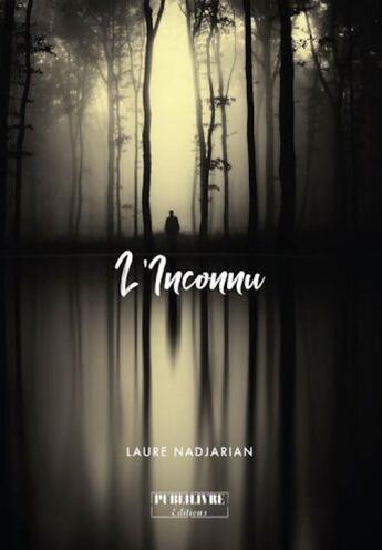 Couverture du livre « L'inconnu » de Laure Nadjarian aux éditions Publilivre
