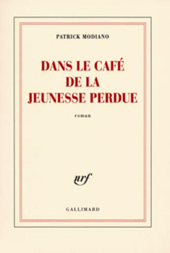 Couverture du livre « Dans le café de la jeunesse perdue » de Patrick Modiano aux éditions Gallimard