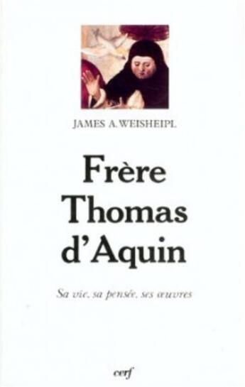 Couverture du livre « Frere thomas d'aquin » de Weisheipl James Atha aux éditions Cerf