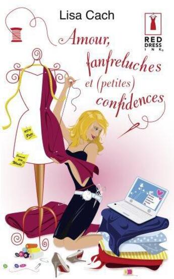 Couverture du livre « Amour, fanfreluches et (petites) confidences » de Lisa Cach aux éditions Harlequin