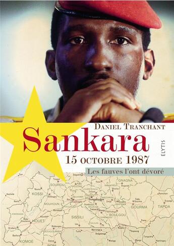 Couverture du livre « Sankara 15 octobre 1987 » de Daniel Tranchant aux éditions Elytis