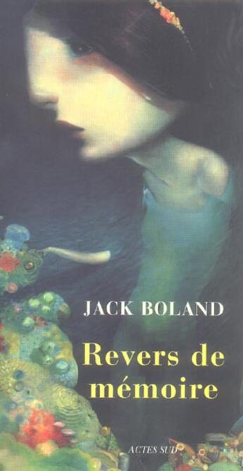 Couverture du livre « Revers de memoire » de Jack Boland aux éditions Actes Sud