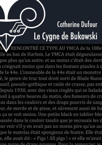 Couverture du livre « Le cygne de Bukowski » de Catherine Dufour aux éditions Le Belial