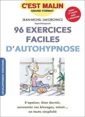 Couverture du livre « C'est malin grand format : 96 exercices faciles d'autohypnose » de Jean-Michel Jakobowicz aux éditions Leduc