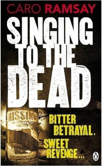 Couverture du livre « Singing to the dead » de Caro Ramsay aux éditions Adult Pbs