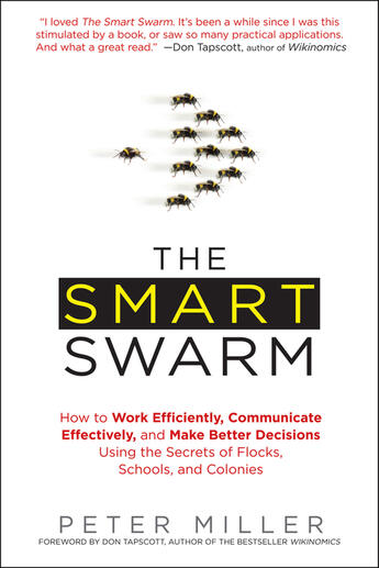 Couverture du livre « The Smart Swarm » de Peter Miller aux éditions Penguin Group Us