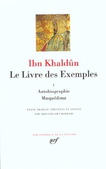 Couverture du livre « Le livre des exemples Tome 1 » de Ibn Khaldun aux éditions Gallimard