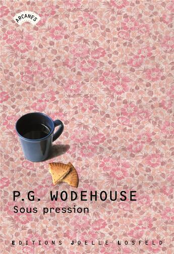 Couverture du livre « Sous pression » de Pelham Grenville Wodehouse aux éditions Joelle Losfeld