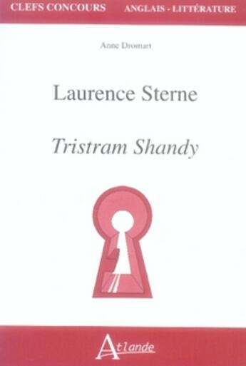 Couverture du livre « Laurence sterne ; tristram shandy ; agreg » de Soubrenie aux éditions Atlande Editions