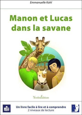 Couverture du livre « Manon et Lucas dans la savane » de Emmanuelle Khol aux éditions Francois Baudez
