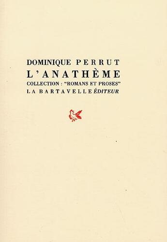 Couverture du livre « L'anathème » de Dominique Perrut aux éditions La Bartavelle