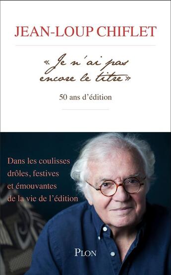 Couverture du livre « Je n'ai pas encore le titre » de Jean-Loup Chiflet aux éditions Plon