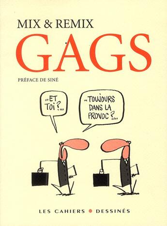 Couverture du livre « Gags » de Mix et Remix aux éditions Cahiers Dessines
