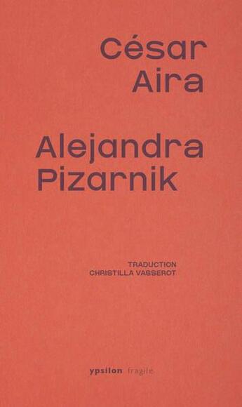 Couverture du livre « Alejandra Pizarnik » de Cesar Aira aux éditions Ypsilon