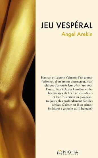 Couverture du livre « Jeu vespéral » de Angel Arekin aux éditions Nisha Et Caetera