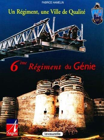 Couverture du livre « 6e Régiment du Génie » de Fabrice Hamelin aux éditions Lavauzelle