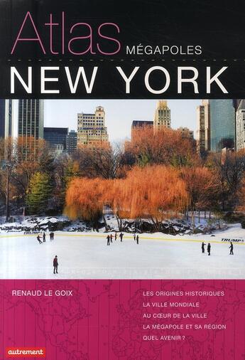 Couverture du livre « Atlas de new york » de Le Goix Renaud aux éditions Autrement