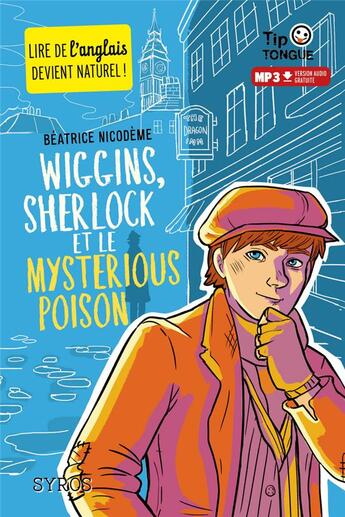 Couverture du livre « Wiggins, Sherlock et le mysterious poison » de Beatrice Nicodeme et Audrey Molinatti aux éditions Syros