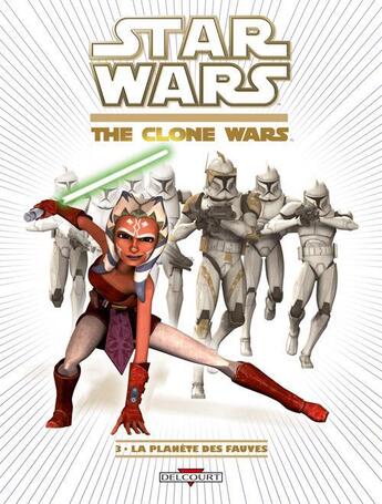 Couverture du livre « Star Wars - the clone wars t.3 ; la planète des fauves » de Andres Ponce et Robin Etherington et Rik Hoskin et Will Sniley aux éditions Delcourt