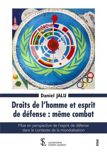 Couverture du livre « Droits de l'homme et esprit de defense: meme combat » de Jalu Daniel aux éditions Sydney Laurent