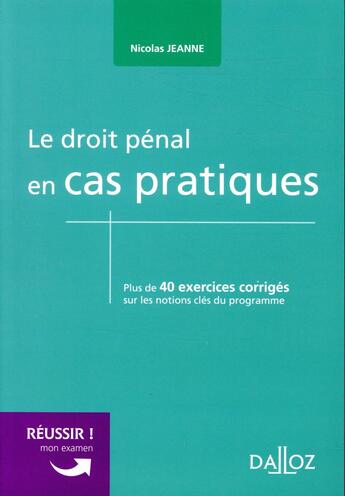 Couverture du livre « Le droit pénal en cas pratiques » de Jeanne Nicolas aux éditions Dalloz