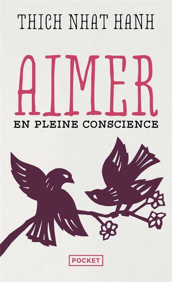 Couverture du livre « Aimer en pleine conscience » de Thich Nhat Hanh aux éditions Pocket