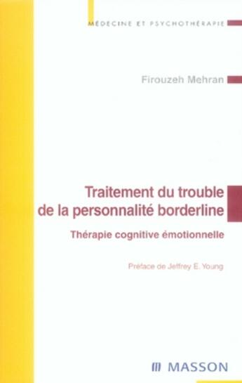 Couverture du livre « Traitement du trouble de la personnalité borderline » de Firouzeh Mehran aux éditions Elsevier-masson