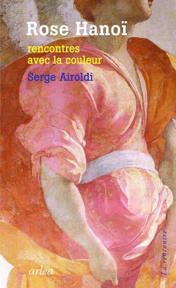 Couverture du livre « Rose Hanoï » de Serge Airoldi aux éditions Arlea