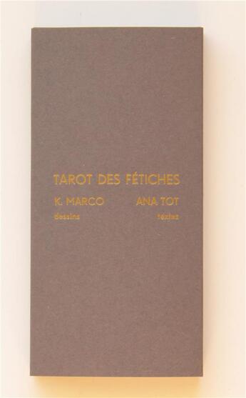 Couverture du livre « Tarot des fétiches » de Ana Tot et Karine Marco aux éditions Le Grand Os