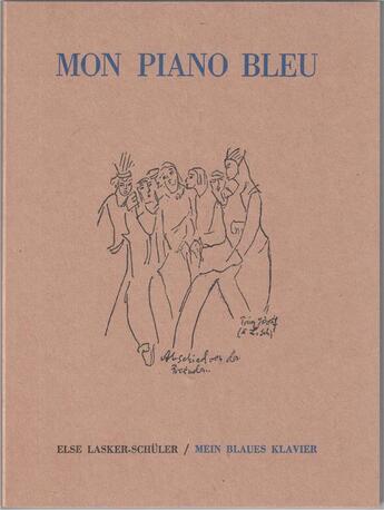 Couverture du livre « Mon piano bleu » de Else Lasker-Schuler aux éditions Harpo & Editions