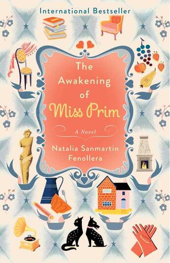 Couverture du livre « The Awakening of Miss Prim » de Natalia Sanmartin Fenollera aux éditions Little Brown Book Group Digital